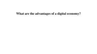 what are the advantages of a digital economy
