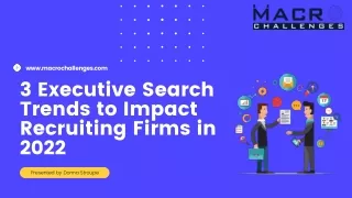 www macrochallenges com 3 executive search trends