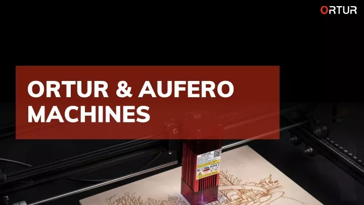ortur aufero machines