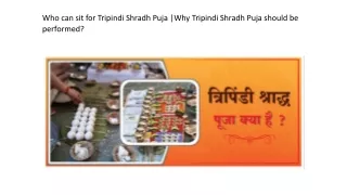 Who can sit for Tripindi Shradh Puja | Why Tripindi Shradh Puja should be perfor