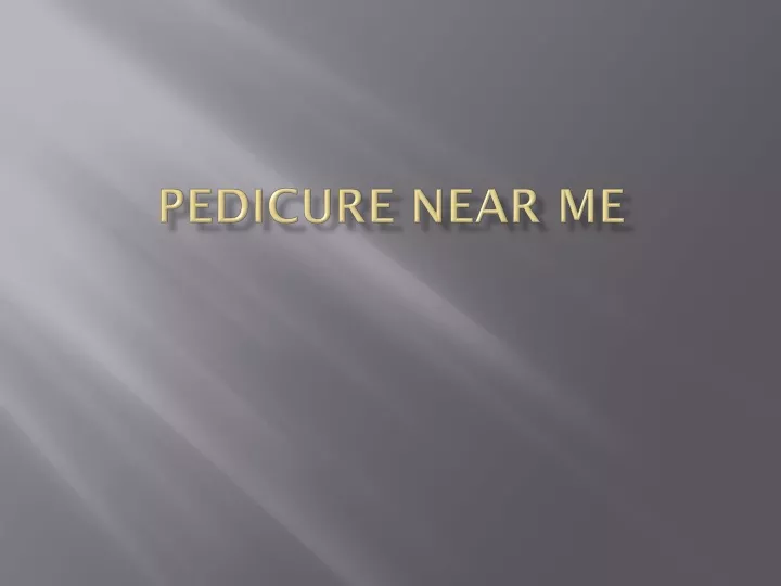 pedicure near me