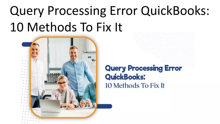 query processing error quickbooks 10 methods