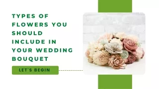TYPES OF FLOWERS YOU SHOULD INCLUDE IN YOUR WEDDING BOUQUET