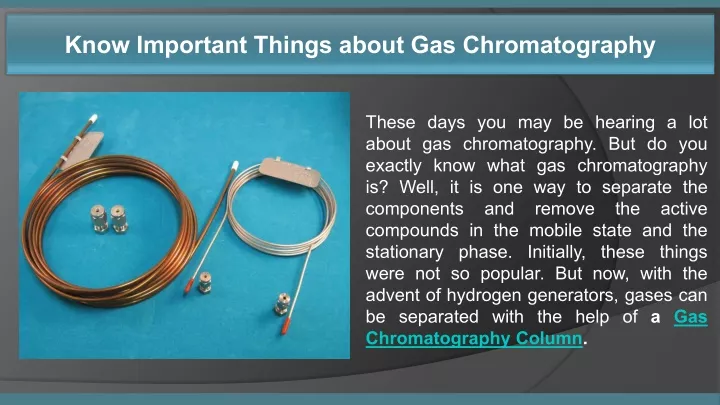 know important things about gas chromatography