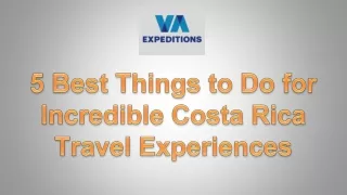 Costa Rica Travel Experiences with VA Expeditions