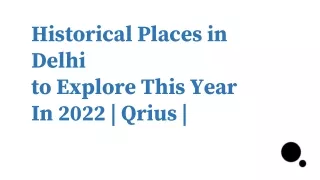Historical Places in Delhi to Explore This Year In 2022 | Qrius