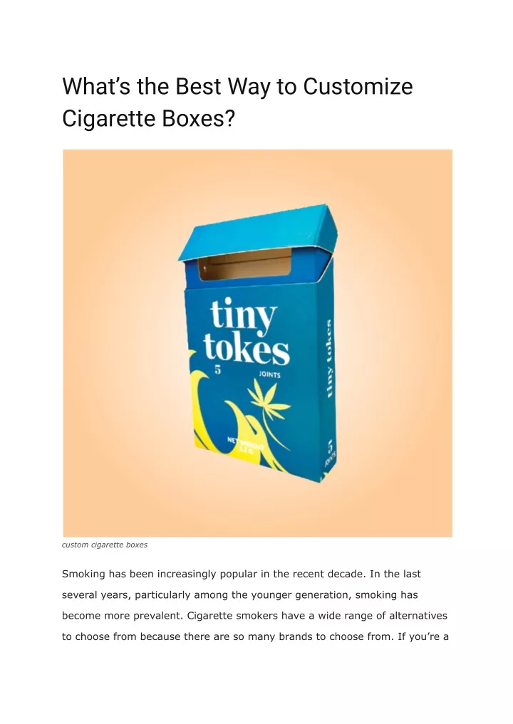 what s the best way to customize cigarette boxes