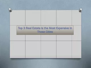 top-3-real-estate-is-the-most-expensive-in-these-cities