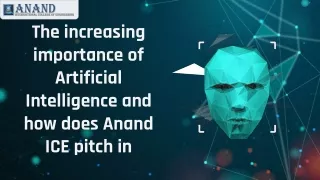 The increasing importance of Artificial Intelligence