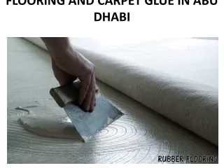 flooring and carpet glue in abu dhabi