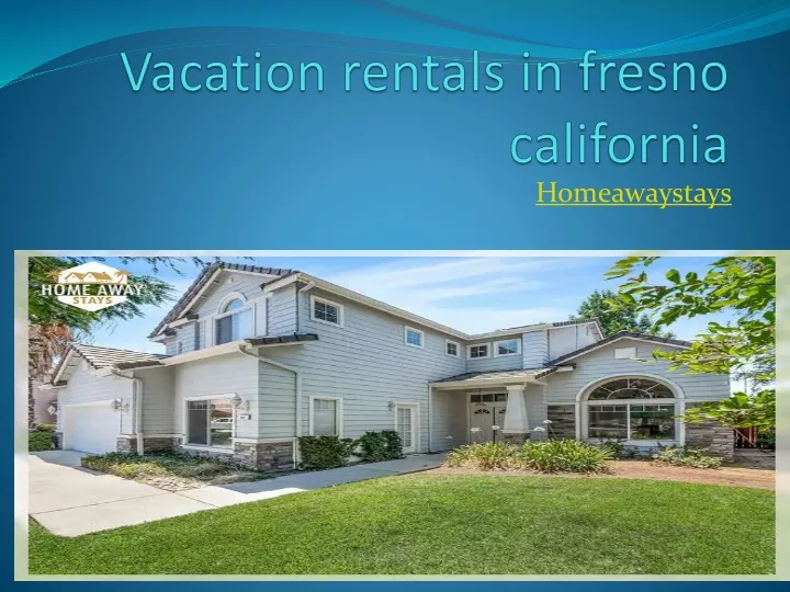 vacation rentals in fresno california