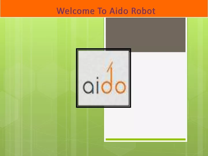welcome to aido robot