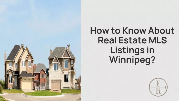 how to know about real estate m ls listings in winnipeg