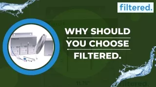 Reasons to Choose Inline Water Filter by filtered.