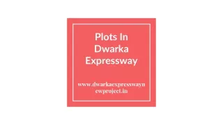 plots in dwarka expressway