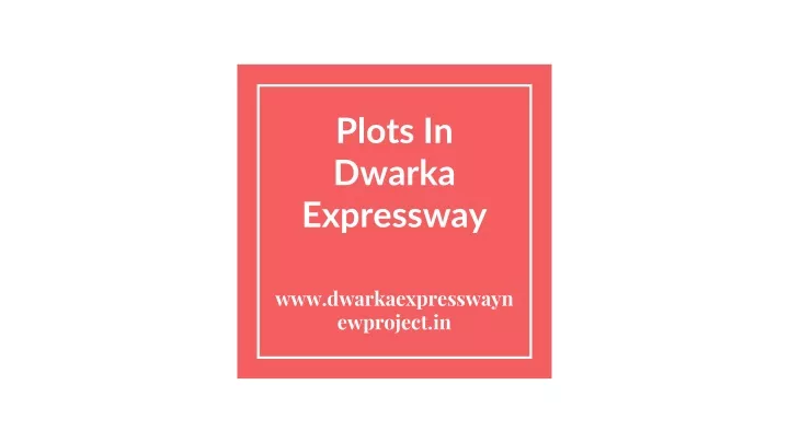 plots in dwarka expressway