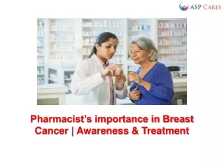 Pharmacist’s importance in Breast Cancer - Awareness & Treatment