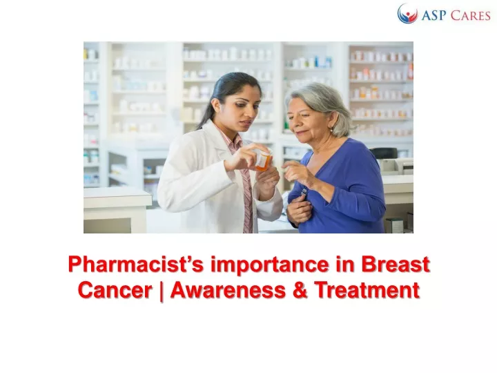 pharmacist s importance in breast cancer awareness treatment