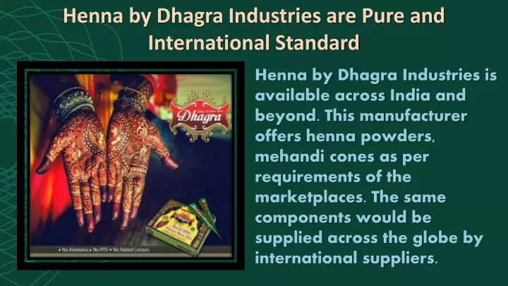 henna by dhagra industries are pure