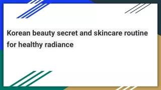 korean beauty secret and skincare routine