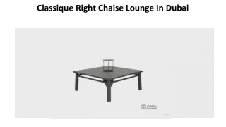 classique right chaise lounge in dubai