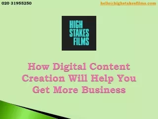 How Digital Content Creation Will Help You Get More Business