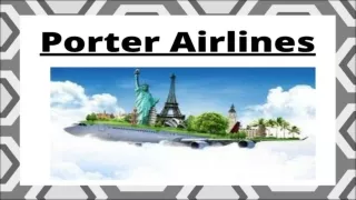 1-888-595-2181 Porter Airlines Flight Reservation Number