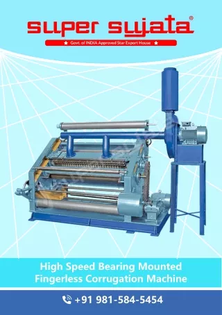 Bearing Mounted Fingerless Corrugation Machine