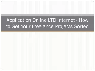application online ltd internet how to get your freelance projects sorted