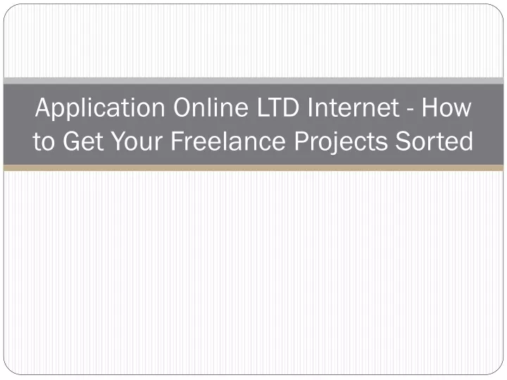 application online ltd internet how to get your freelance projects sorted