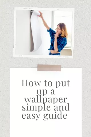 how to put up a wallpaper simple and easy guide