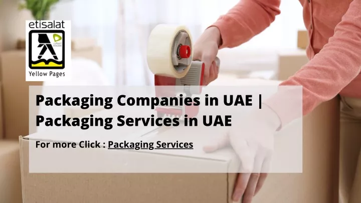 packaging companies in uae packaging services