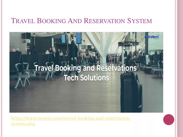 PPT - Travel Booking And Reservation System PowerPoint Presentation ...