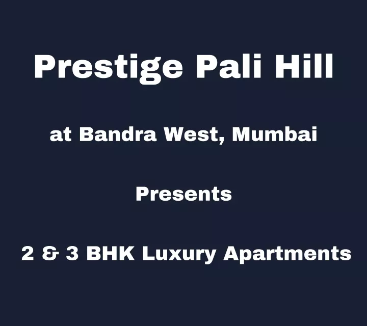 prestige pali hill