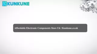 Affordable Electronic Components Store Uk | Kunkune.co.uk