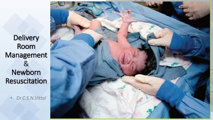 delivery room management newborn resuscitation