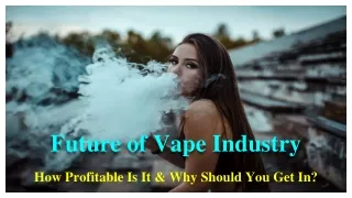 future of vape industry