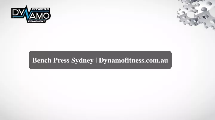 bench press sydney dynamofitness com au
