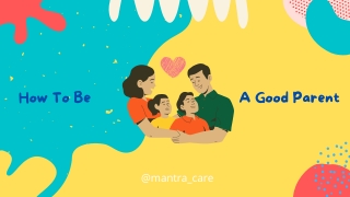 Tips For Good Parenting