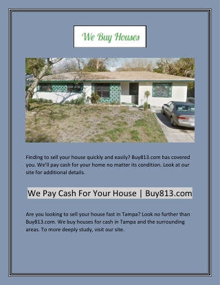 We Pay Cash For Your House | Buy813.com