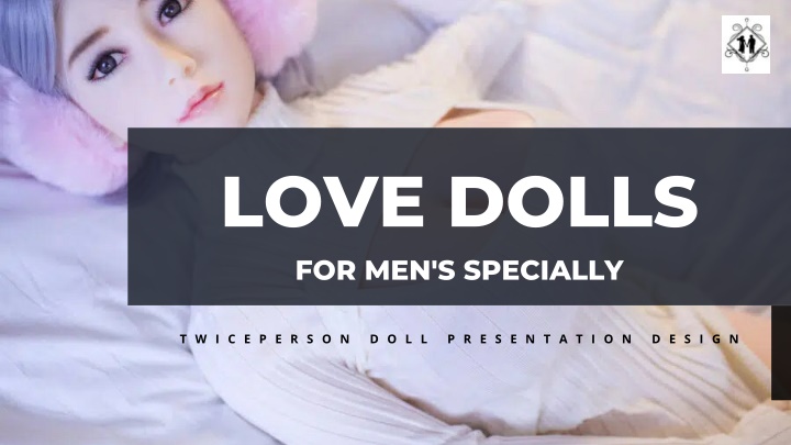 love dolls for men s specially