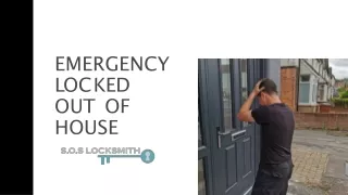 emergency l o c k e d o u t of house
