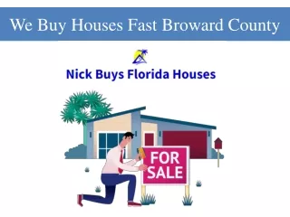 We Buy Houses Fast Broward County