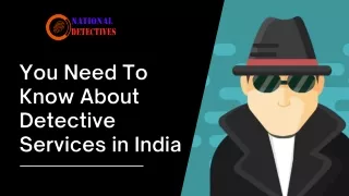 You Need To Know About Detective Services in India
