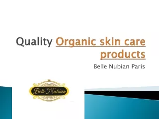 Quality Organic skin care products