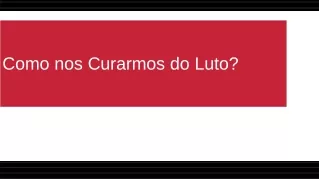 Cura do Luto a luz da Bíblia Sagrada