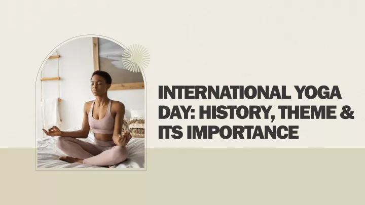 international yoga day history theme