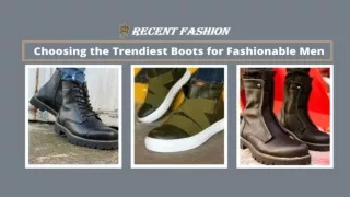 Choosing the Trendiest Boots for Fashionable Men