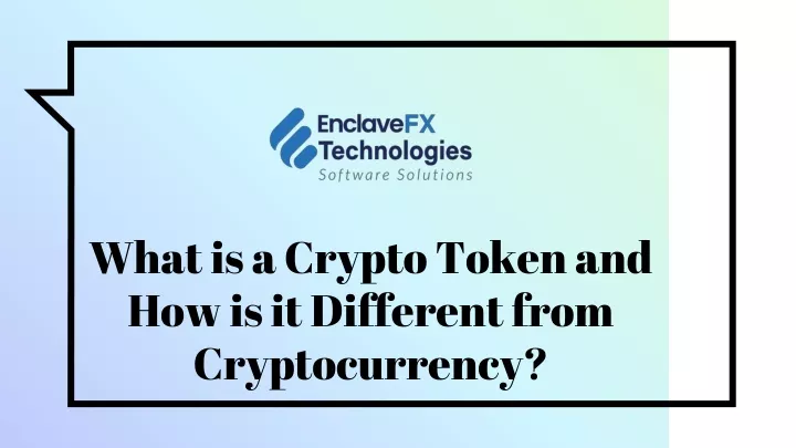 what is a crypto token and how is it different from cryptocurrency