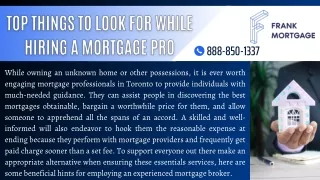 Top Things To Look For While Hiring A Mortgage Pro